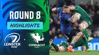 Leinster v Connacht  Highlights  Round 8  URC 202425 [upl. by Ykvir]