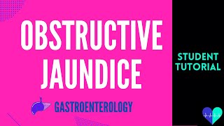 Obstructive Jaundice  Medical Tutorial [upl. by Blisse]