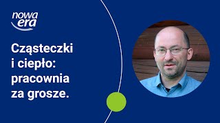 CzÄ…steczki i ciepĹ‚o pracownia za grosze [upl. by Eillime]