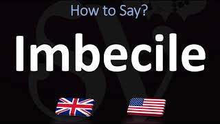 How to Pronounce Imbecile 2 WAYS UKBritish Vs USAmerican English Pronunciation [upl. by Troy]