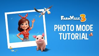 FarmVille 3 PHOTO MODE Tutorial [upl. by Rieger]