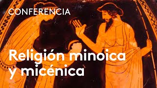 Religión minoica y micénica  Alberto Bernabé [upl. by Alesi]