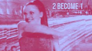 Spice Girls  2 Become 1 SpiceWorld Studio Version [upl. by Breger]