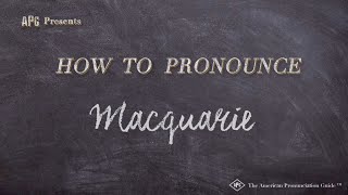 How to Pronounce Macquarie Real Life Examples [upl. by Everrs]