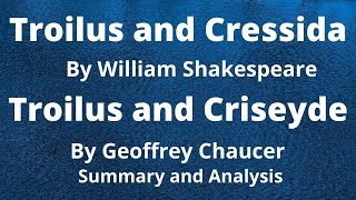 Troilus and Cressida by William Shakespeare  Geoffrey Chaucer’s Troilus and Criseyde [upl. by Nylassej]