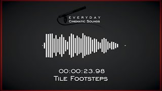 Footsteps on Tile Flooring  HQ Sound Effects [upl. by Ramar]