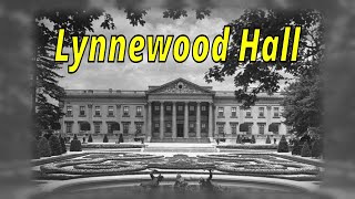 Lynnewood Hall [upl. by Alfreda]