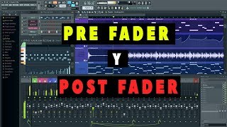 PRE FADER Y POST FADER en FL Studio  ¿Qué es y cómo funciona [upl. by Nichol]