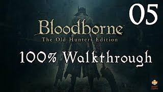 Bloodborne  Walkthrough Part 5 The Ludwig Loop [upl. by Benji]