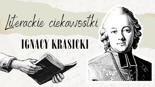 Literackie ciekawostki 12 Ignacy Krasicki [upl. by Nnorahs]