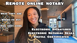 Remote Online Notary  Electronic Signatures Electronic Notarial Seals and Digital Certificates [upl. by Isaak]