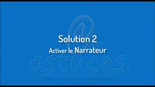 Activer  Désactiver le Narrateur de Windows  reconnaissance vocale  turn ON OFF narrator voice [upl. by Ahtamat]