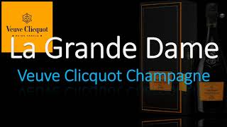 What is La Grande Dame by Veuve Clicquot How To Pronounce it CORRECTLY [upl. by Koloski]