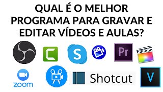 Qual é o melhor programa para gravar e editar vídeos e aulas [upl. by Argyle788]