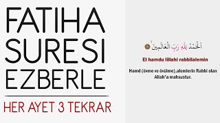 Fatiha suresi ezberle Her ayet 3 tekrar [upl. by Aan]