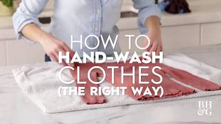 How To HandWash Clothes The Right Way  Basics  Better Homes amp Gardens [upl. by Oleusnoc]