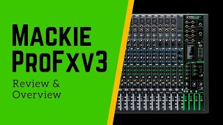 Mackie ProFX16v3 Review and Overview [upl. by Galliett]