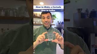 How to Make a Cortado [upl. by Christiansen706]