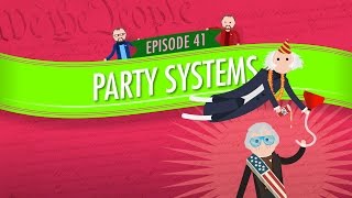 Party Systems Crash Course Government and Politics 41 [upl. by Eidson]