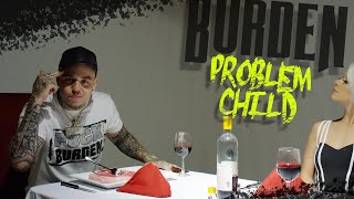 Burden  Problem Child Official Music Video [upl. by Enelak]