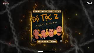 Độ Tộc 2  Masew ft Phúc Du x Độ Mixi amp Pháo「Cukak Remix」 Audio Lyrics [upl. by Ziana]