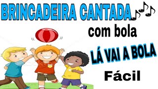 CANTAR EM RODA BRINCANDO COM A BOLA  VARIAÇÃO DA BATATA QUENTE [upl. by Masson]