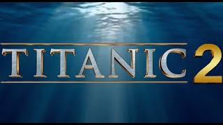 TITANIC 2  Tráiler en ESPAÑOL HD [upl. by Aymer]