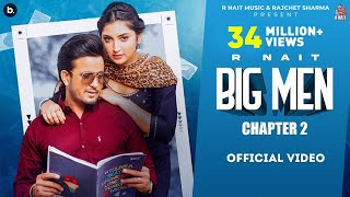 Big Men Chapter 2 Official Video RNait  Shipra Goyal  Laddi Gill  Isha Sharma  Tru Makers [upl. by Amann]