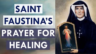 Healing prayer to Jesus by Saint Faustina [upl. by Anez]