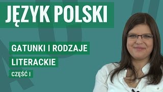 Język polski  Gatunki i rodzaje literackie część pierwsza [upl. by Zaraf20]