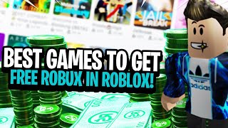 10 Best Games To Get FREE ROBUX In Roblox [upl. by Nevada]