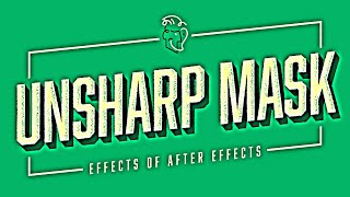 Unsharp Mask  Effects of After Effects [upl. by Kayne985]