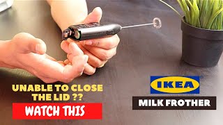 IKEA Milk Frother Battery Installation and Trick To Close the Lid [upl. by Garry680]