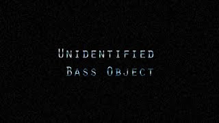 BASSOTRONICS  Unidentified Bass Object [upl. by Ahab511]