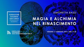 Magia e alchimia nel Rinascimento  Simonetta Bassi [upl. by Atteynek]