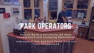 Park Operators Learn How to Successfully Build a Campground RV Park and Glamping Destination [upl. by Lymann985]