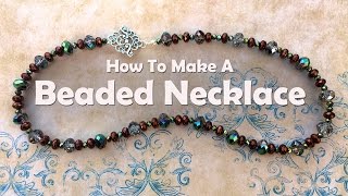 How To Bead A Necklace Bead Stringing [upl. by Alaaj]