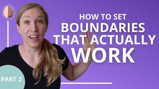 How to Set Boundaries That Actually Work Part 2 Relationship Skills 6 [upl. by Kingsbury]