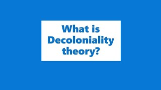 What is Decoloniality theory [upl. by Drummond]