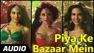 Piya Ke Bazaar Mein  Humshakals  Full Audio Song Saif Ali Khan RiteishBipashaTamannaah [upl. by Christopher]