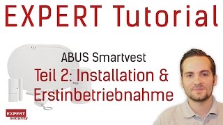 ABUS Smartvest – Teil 2 Installation amp Erstinbetriebnahme [upl. by Gilberto851]