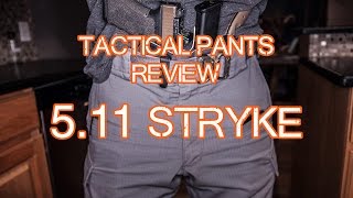 511 Stryke Pants Review  Tactical Pants  511 Tactical [upl. by Etem]