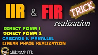 REALIZATION of IIR and FIR filters DIRECT FORM 1amp2cascadeparallellinear phase realization [upl. by Sixela]