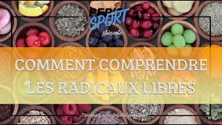 COMMENT COMPRENDRE LES RADICAUX LIBRES [upl. by Faye]