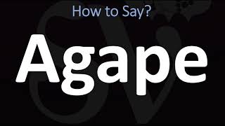 How to Pronounce Agape Greek Goddess of LOVE [upl. by Aihtennek]