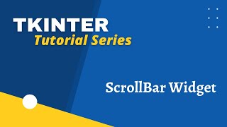 Tkinter Scrollbar Widget  Adding the Scrolling Mechanic to Widgets [upl. by Alekin]
