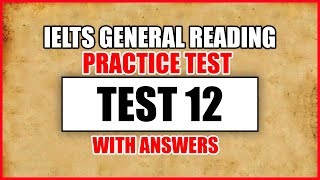 IELTS General Reading Practice Test 12 With Answers [upl. by Ingold]