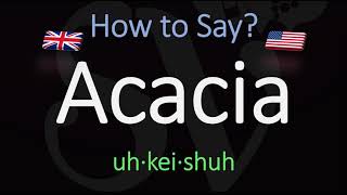 How to Pronounce Acacia CORRECTLY Meaning amp Pronunciation [upl. by Freda]