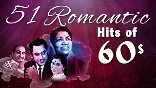 51 Romantic Hits of 60s  Bollywood Romantic Songs  Hindi Love Songs HD [upl. by Notyap658]