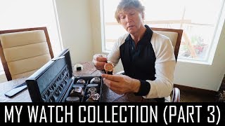 My Watch Collection Part 3 [upl. by Sopher]